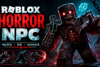 model rig and animate a roblox horror monster npc for r6 r15