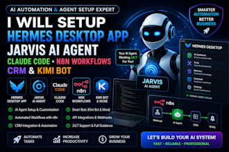 setup hermes desktop app jarvis ai agent claude code n8n workflows crm kimi bot