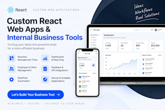 build custom react web apps, dashboard and internal business tools