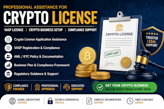 assist with crypto license, virtual asset license, and crypto company formation