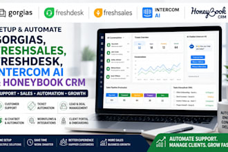 setup gorgias, freshsales,freshdesk, intercom ai automation, honeybook crm