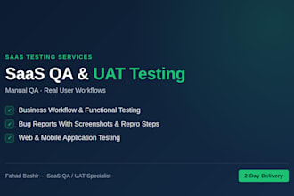 do manual QA and uat testing for your saas web or mobile app