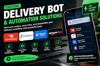 build instacart batch grabber, doordash, spark driver and amazon flex bot