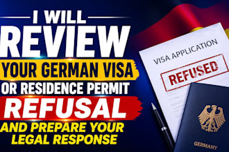 review your german visa,residence permit refusal and prepare your legal response