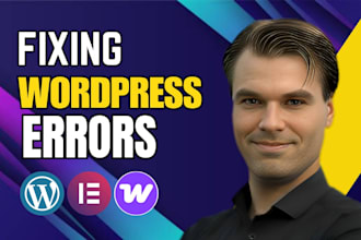 help in fixing wordpress issues,errors,bugs,css,elementor