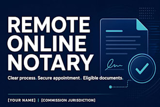 secure remote online notary services for eligible documents