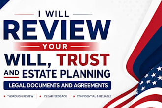 review your will, trust and estate planning legal documents and agreements