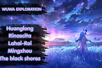 do your wuthering waves exploration, quests, events