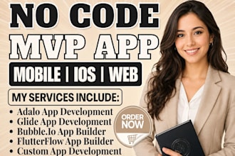 build no code app glide bubble io adalo flutterflow flutter mobile app developer