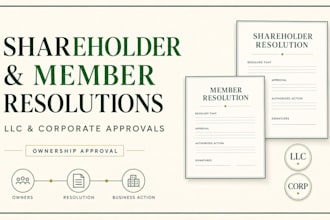 prepare shareholder and member resolutions for llc or corporation