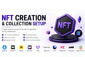 create, mint and setup nft collections via  opensea, rarible, manifold, mintable