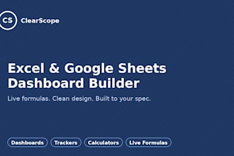 build a custom excel or google sheets dashboard, tracker, or calculator