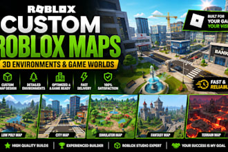 build custom roblox maps, 3d environments, game worlds, city maps, roblox studio
