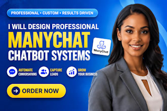 design professional manychat chatbot systems for your business