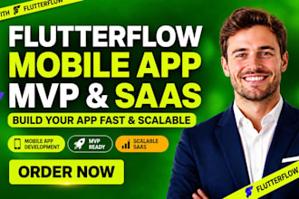 build a flutterflow mobile app, mvp or saas application