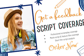 provide script coverage feedback, notes analysis for script screenplay, TV pilot