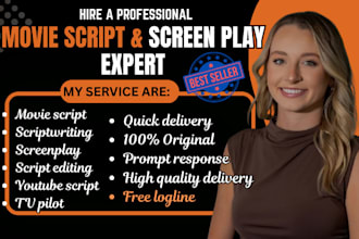 be a script writer, creative writer, write a movie script, TV series, or pilot