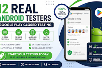provide 12 real testers for google play closed testing for 14 days
