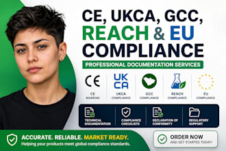 prepare ce, ukca, gcc, reach and eu product compliance documents