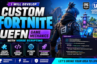 develop custom fortnite uefn game mechanics with verse scripting
