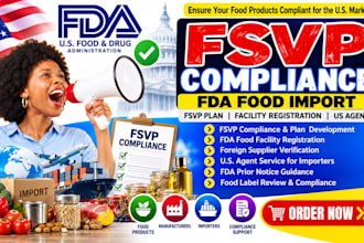 fsvp compliance for food facility import food, fda registration US fda agent