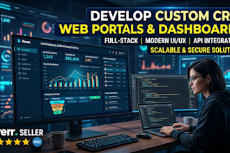develop custom CRM, web portal, dashboard, or saas app