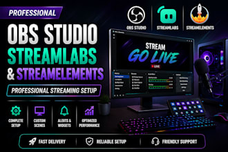 setup obs studio, streamlabs and streamelements for professional streaming