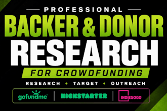 research potential backers and donors for your gofundme kickstarter indiegogo