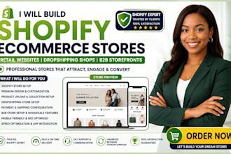 build shopify ecommerce stores, retail websites, dropshipping and b2b storefront