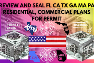 review and seal fl, ca, tx, ga, ma, pa residential, commercial plans for permits