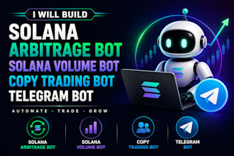 build solana arbitrage bot, solana volume bot, copy trading bot, telegram bot