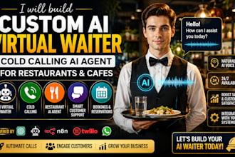 build custom ai virtual waiter, cold calling, ai agent for restaurants and cafes