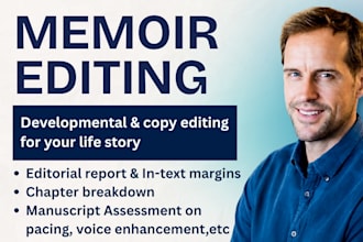 be a line and developmental editor for memoir manuscripts and life stories