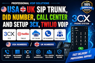 setup usa uk siptrunk, did number, call center and  setup 3cx, twillio voip