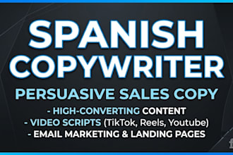 write persuasive sales copy and compelling scripts in spanish