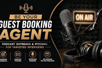 be your guest booking agent podcast outreach and pitching for targeted interview