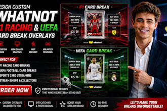 design whatnot f1 racing and uefa football card break overlays
