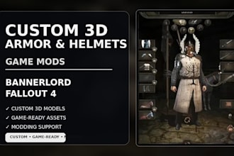 make custom 3d armor, helmets and mods for bannerlord and fallout 4