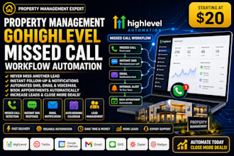generate property management gohighlevel missed call workflow automation