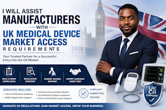 assist manufacturers with UK medical device market access requirements