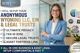 setup anonymous wyoming llc, obtain ein and draft legal trusts