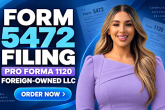 prepare form 5472 and pro forma 1120 for foreign owned llc irs compliance