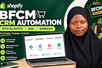 set up bfcm CRM automation for shopify store with klaviyo, ghl and gorgias