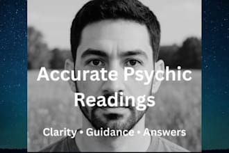 give an accurate psychic reading and guidance
