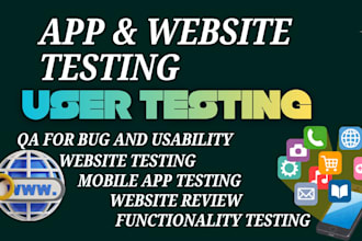 do QA testing, usability testing, user testing for apps website review