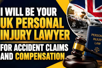 be your UK personal injury lawyer for accident claims and compensation