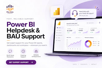 provide power bi helpdesk and bau support