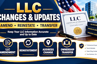handle llc amendment, reinstatement, address change,  and ownership transfer