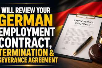 review your german employment contract, termination and severance agreement