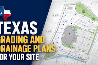 create texas grading and drainage plans for your site